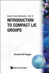 Icon image Introduction to Compact Lie Groups