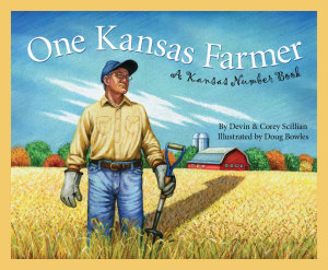 Icon image One Kansas Farmer: A Kansas Number Book