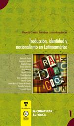 Icon image Traducción, identidad y nacionalismo en Latinoamérica