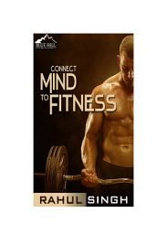 Icon image Connect Mind to Fitness: The strong connection between mind and body