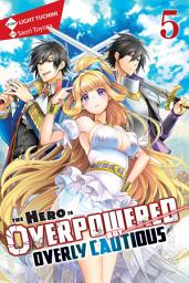 Icon image The Hero Is Overpowered but Overly Cautious (light novel)