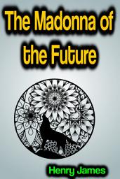 Icon image The Madonna of the Future