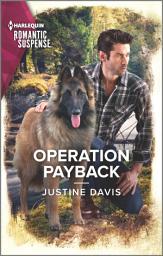 Icon image Operation Payback: A Thrilling K-9 Suspense Novel