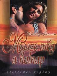Icon image Messze még a holnap