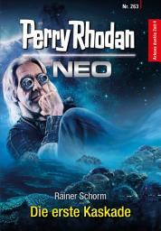 Icon image Perry Rhodan Neo 263: Die erste Kaskade