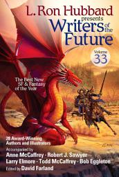 Icon image L. Ron Hubbard Presents Writers of the Future Volume 33