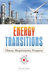 Icon image Energy Transitions: History, Requirements, Prospects