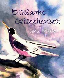 Icon image Einsame Ostseeherzen: Fünf Kurzkrimis