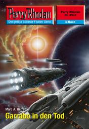 Icon image Perry Rhodan 2547: Garrabo in den Tod: Perry Rhodan-Zyklus "Stardust"