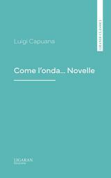 Icon image Come l'onda... Novelle