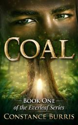 Icon image Coal: Book One of the Everleaf Series