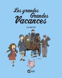 Icon image Les grandes grandes vacances: Le secret