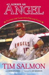 Icon image Always an Angel: Playing the Game with Fire and Faith