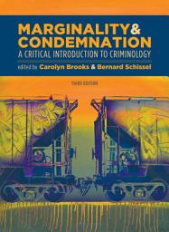 Icon image Marginality and Condemnation, 3rd Edition: A Critical Introduction to Criminology