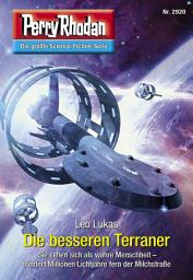 Icon image Perry Rhodan 2920: Die besseren Terraner: Perry Rhodan-Zyklus "Genesis"