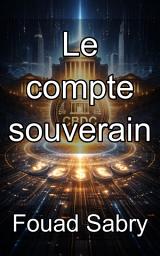 Icon image Le compte souverain: Le pouvoir d'État et la philosophie de l'argent