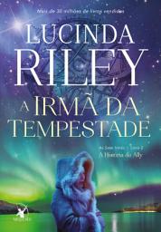 Icon image A irmã da tempestade: A história de Ally