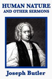 Icon image Human Nature and other Sermons