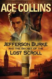 Icon image Jefferson Burke and the Secret of the Lost Scroll