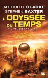 Icon image L'Odyssée du Temps, T2 : Tempête solaire