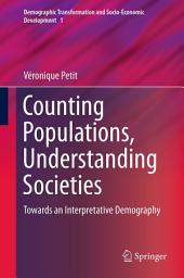 Icon image Counting Populations, Understanding Societies: Towards a Interpretative Demography
