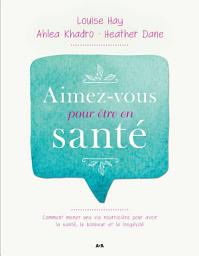 Icon image Aimez-vous pour être en santé