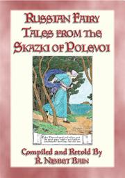 Icon image RUSSIAN FAIRY TALES FROM THE SKAZKI OF POLEVOI - 24 Russian Fairy Tales
