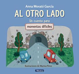 Icon image Al otro lado: Un cuento para momentos difíciles