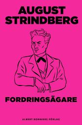 Icon image Fordringsägare : tragi-komedi