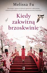 Icon image Kiedy zakwitną brzoskwinie