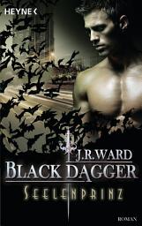 Icon image Seelenprinz: Black Dagger 21 - Roman