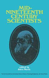 Icon image Mid-Nineteenth-Century Scientists: The Commonwealth and International Library: Liberal Studies Division