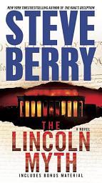 Icon image The Lincoln Myth: A Novel