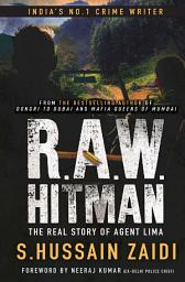 Icon image R.A.W. Hitman: The Real Story of Agent Lima
