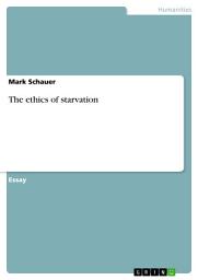 Icon image The ethics of starvation