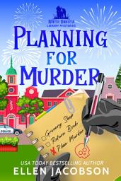 Icon image Planning for Murder: A North Dakota Library Mystery Prequel