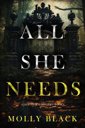 Icon image All She Needs (A Jade Savage FBI Suspense Thriller—Book 4)