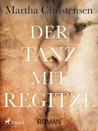 Icon image Der Tanz mit Regitze