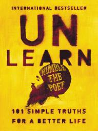 Icon image Unlearn: 101 Simple Truths for a Better Life