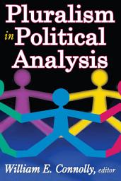 Icon image Pluralism in Political Analysis