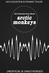Icon image 101 Amazing Facts about Arctic Monkeys