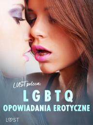 Icon image LUST poleca: LGBTQ – opowiadania erotyczne
