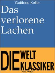 Icon image Das verlorene Lachen: Novelle, Ausgabe 3