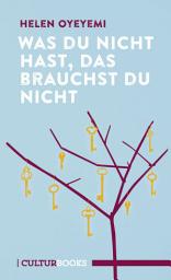 Icon image Was du nicht hast, das brauchst du nicht