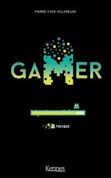 Icon image Gamer T09: Toxique