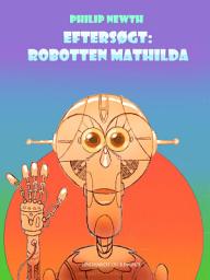 Icon image Eftersøgt: Robotten Matilda