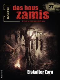 Icon image Das Haus Zamis 27: Eiskalter Zorn