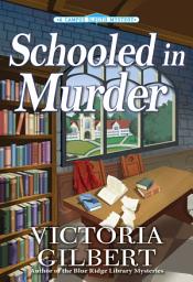 Icon image Schooled in Murder: A Campus Sleuth Mystery