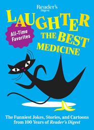 Icon image Reader's Digest Laughter is the Best Medicine: All Time Favorites