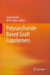 Icon image Polysaccharide Based Graft Copolymers